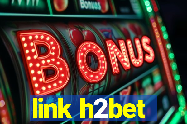 link h2bet